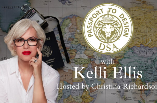 Passport to Design Featuring Kelli Ellis