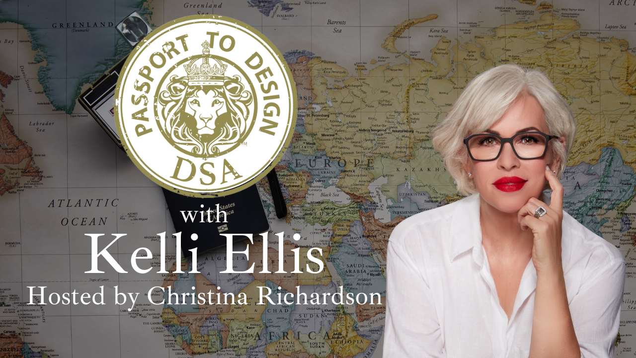 Passport to Design Featuring Kelli Ellis