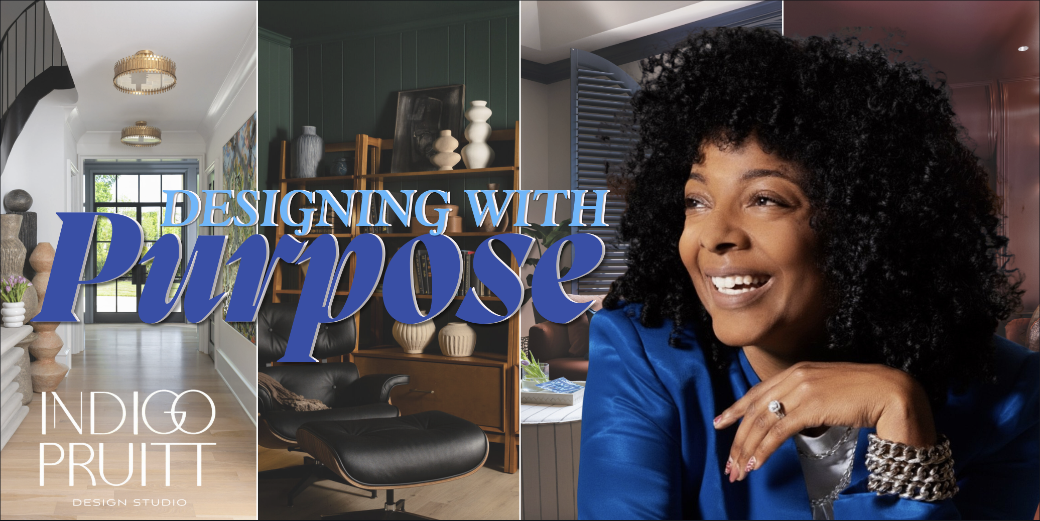 Designing with Purpose: How the founder of Indigo Pruitt is redefining the relationship between home, identity, and wellness